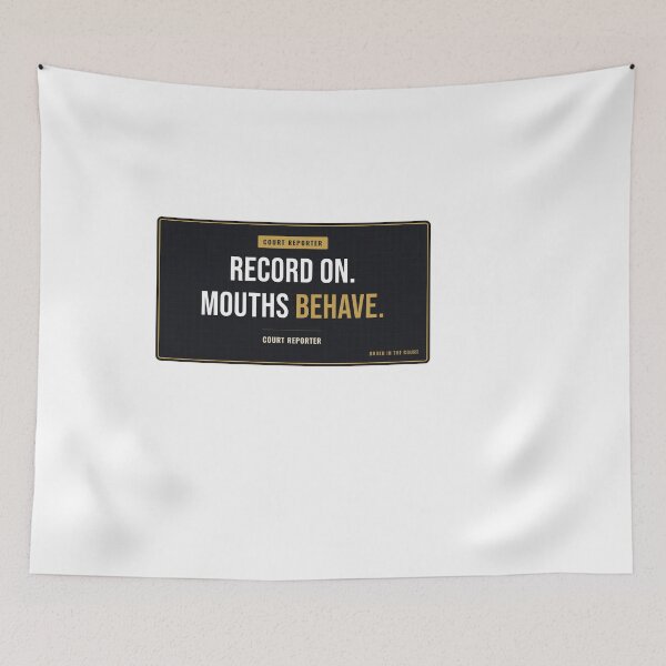 Item preview, Record On. Mouths Behave. Court Reporter designed and sold by SlowMadeShelf.
