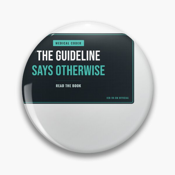 Item preview, The Guideline Says Otherwise Medical Coder designed and sold by SlowMadeShelf.