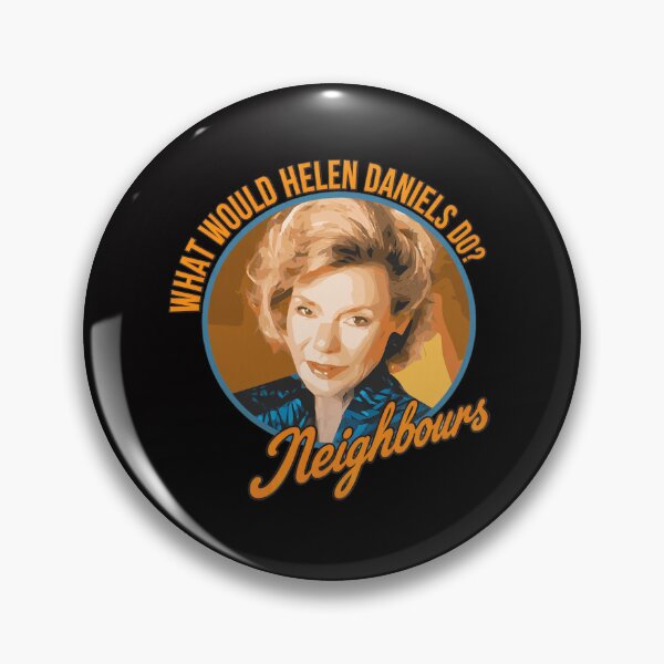 Item preview, What Would Helen Daniels Do Neighbours Iconic Quote designed and sold by Lagoart.