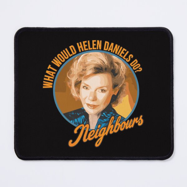 Item preview, What Would Helen Daniels Do Neighbours Iconic Quote designed and sold by Lagoart.