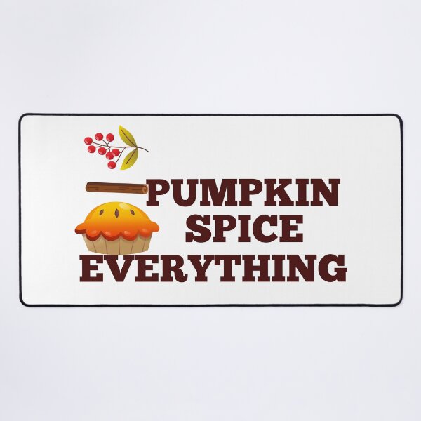 Item preview, Pumpkin Spice Everything designed and sold by NAMASTHE WORLD.
