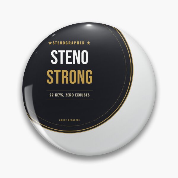 Item preview, Steno Strong 22 Keys Zero Excuses Court Reporter Seal designed and sold by SlowMadeShelf.