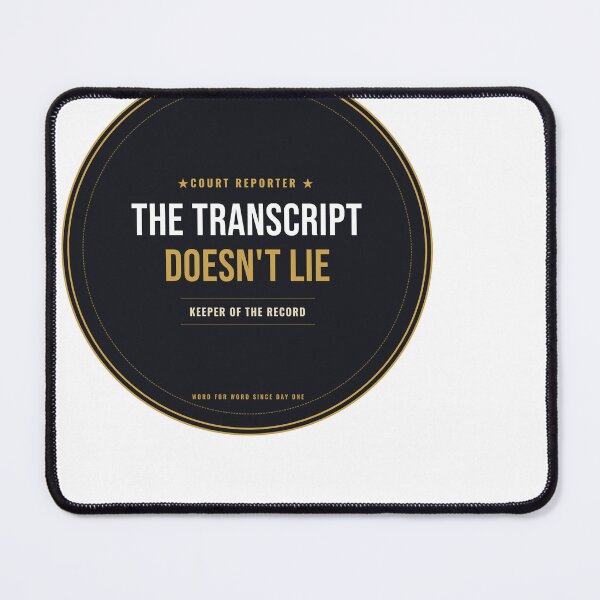 Item preview, The Transcript Doesn't Lie Court Reporter Seal designed and sold by SlowMadeShelf.