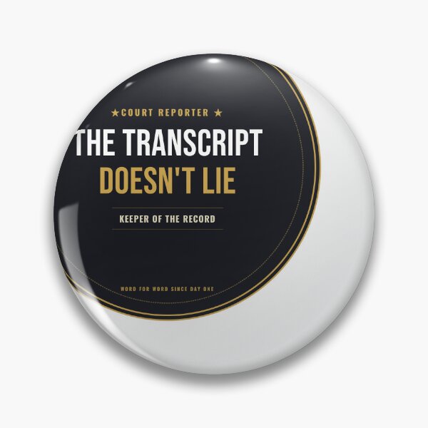 Item preview, The Transcript Doesn't Lie Court Reporter Seal designed and sold by SlowMadeShelf.