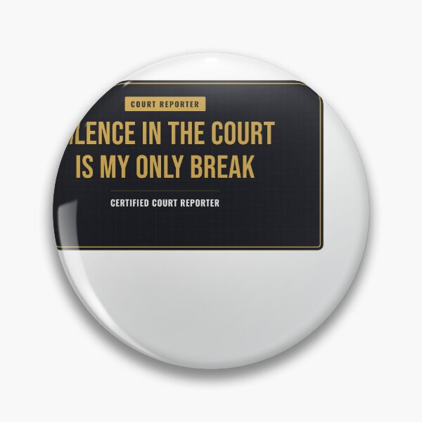 Item preview, Silence In The Court Is My Only Break Court Reporter designed and sold by SlowMadeShelf.