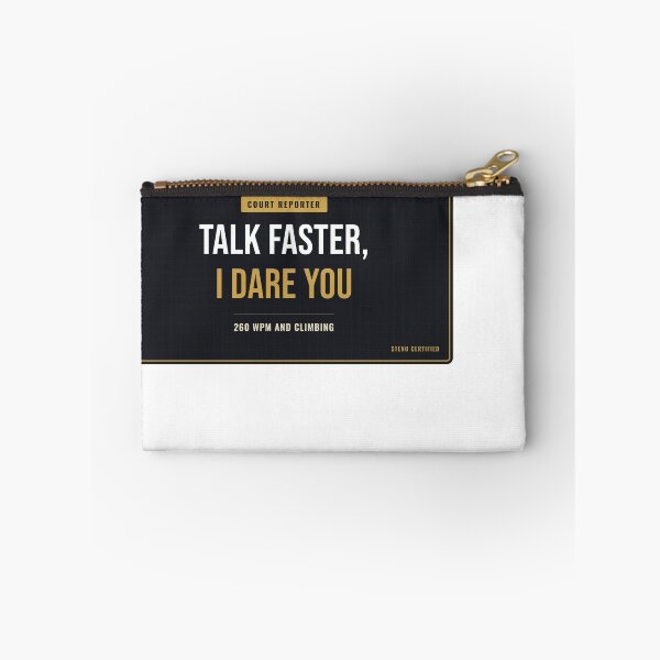 Item preview, Talk Faster I Dare You Court Reporter designed and sold by SlowMadeShelf.