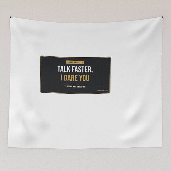 Item preview, Talk Faster I Dare You Court Reporter designed and sold by SlowMadeShelf.