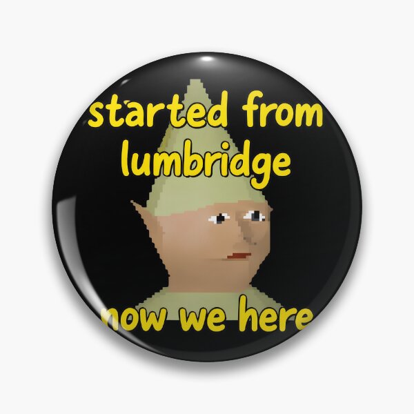 Artikelvorschau, Ausgehend von Lumbridge Now We Here Elf Meme entworfen und verkauft von Bloowardi.