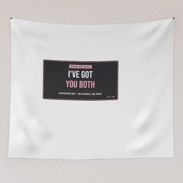 Item preview, I've Got You Both Mother Baby Nurse designed and sold by SlowMadeShelf.