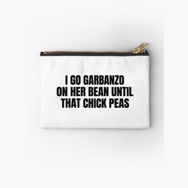 Item preview, I Go Garbanzo on Her Bean Until that Chick Peas Adult Humor 2 designed and sold by haloochichi.