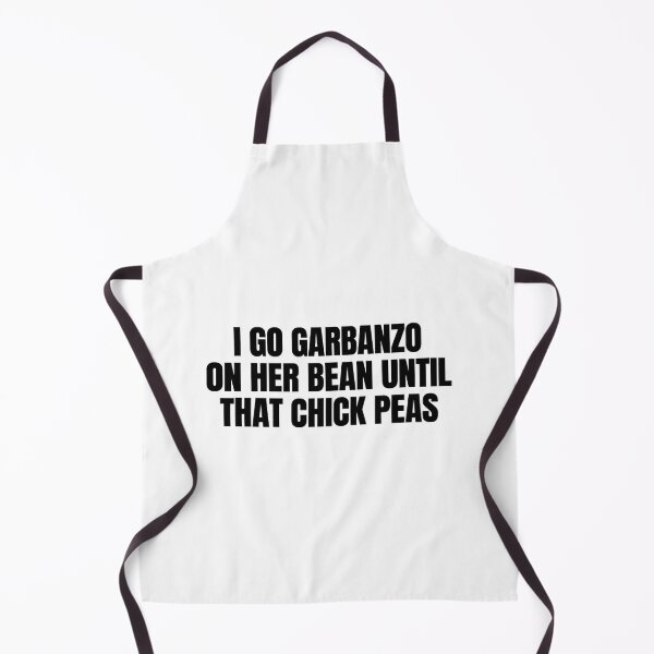 Item preview, I Go Garbanzo on Her Bean Until that Chick Peas Adult Humor 2 designed and sold by haloochichi.