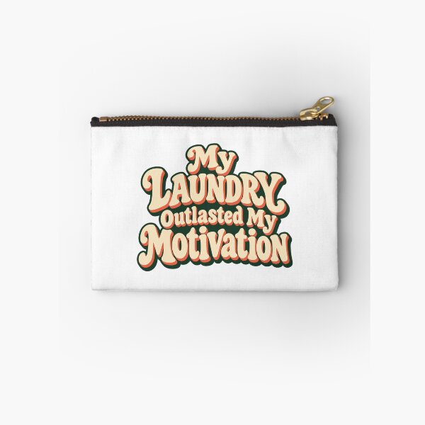 Item preview, Laundry Outlasted My Motivation Bold Lettering designed and sold by Bikivuno.