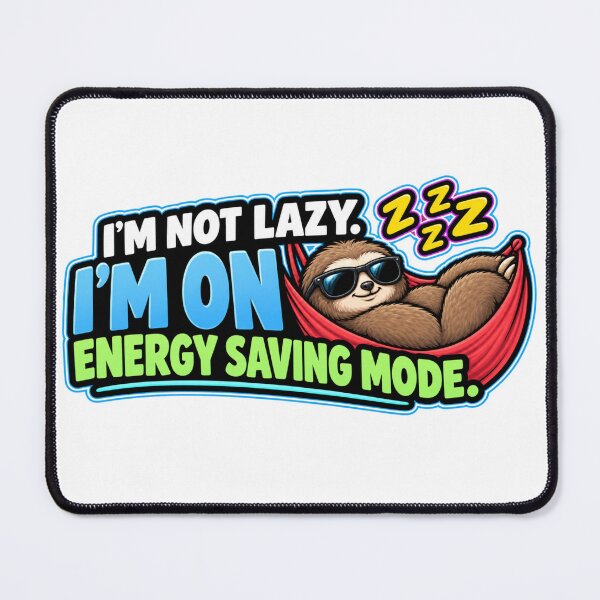 Item preview, Energy Saving Mode Funny Sloth Design designed and sold by Kenzie & Co.