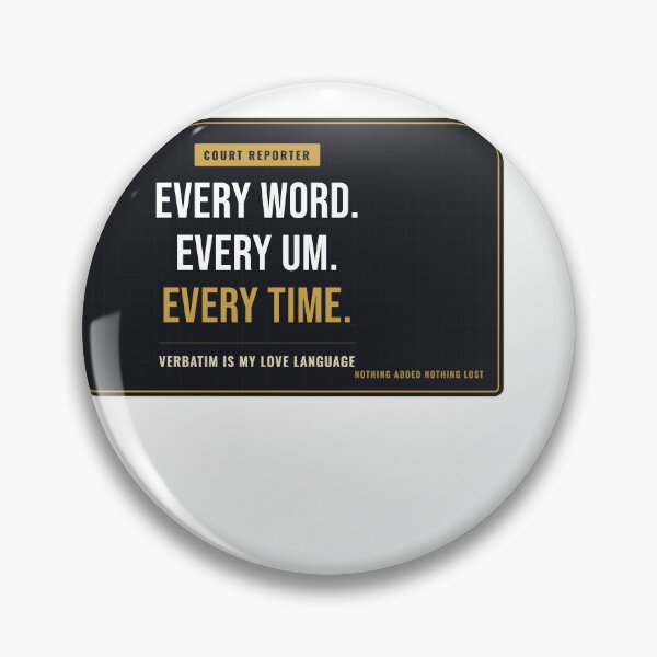 Item preview, Every Word Every Um Every Time Court Reporter designed and sold by SlowMadeShelf.