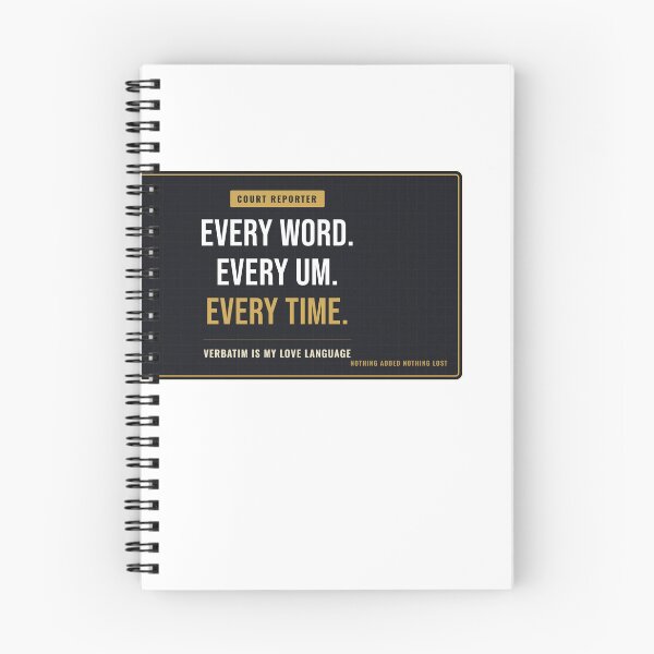 Item preview, Every Word Every Um Every Time Court Reporter designed and sold by SlowMadeShelf.