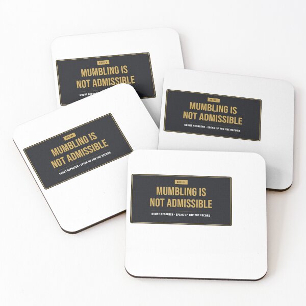 Item preview, Mumbling Is Not Admissible Court Reporter Notice designed and sold by SlowMadeShelf.