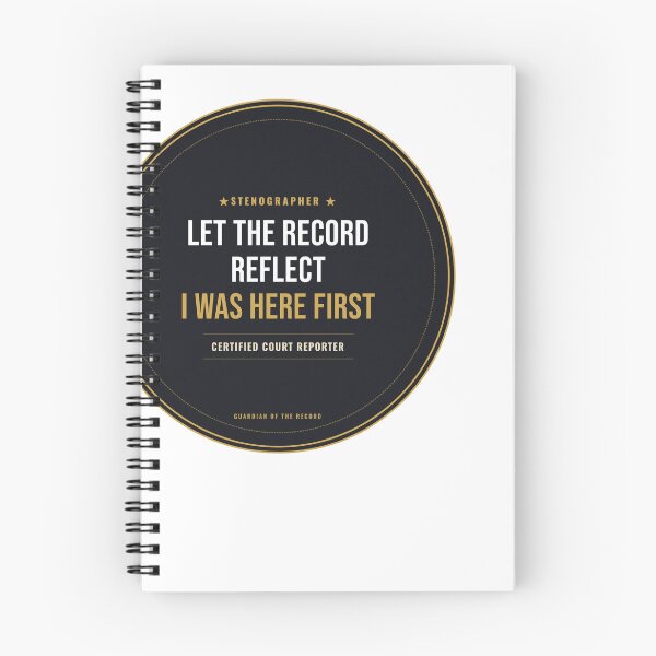 Item preview, Let The Record Reflect I Was Here First Court Reporter Seal designed and sold by SlowMadeShelf.