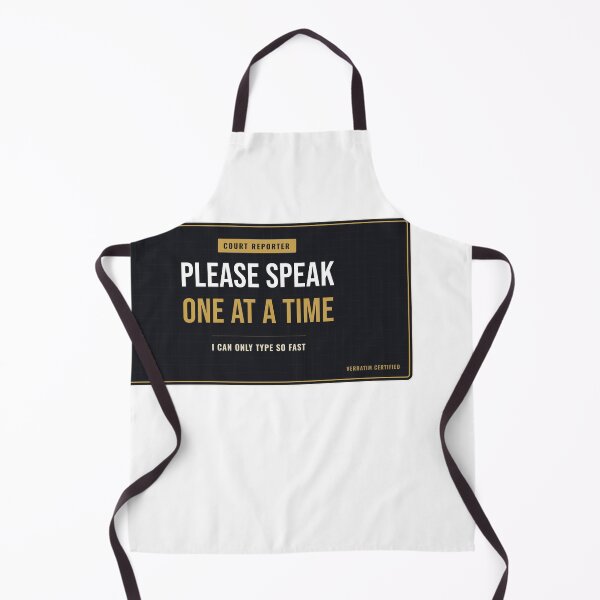 Item preview, Please Speak One At A Time Court Reporter designed and sold by SlowMadeShelf.