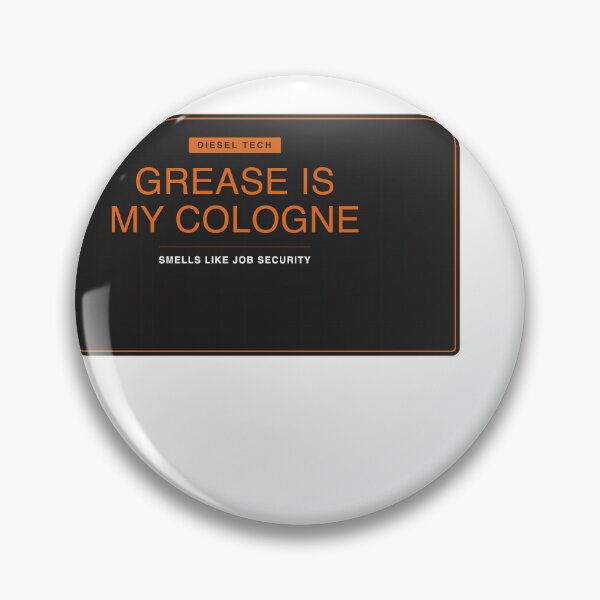 Item preview, Grease Is My Cologne Diesel Tech designed and sold by SlowMadeShelf.