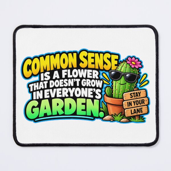 Item preview, Common Sense Is A Flower Funny Cactus Design designed and sold by Kenzie & Co.
