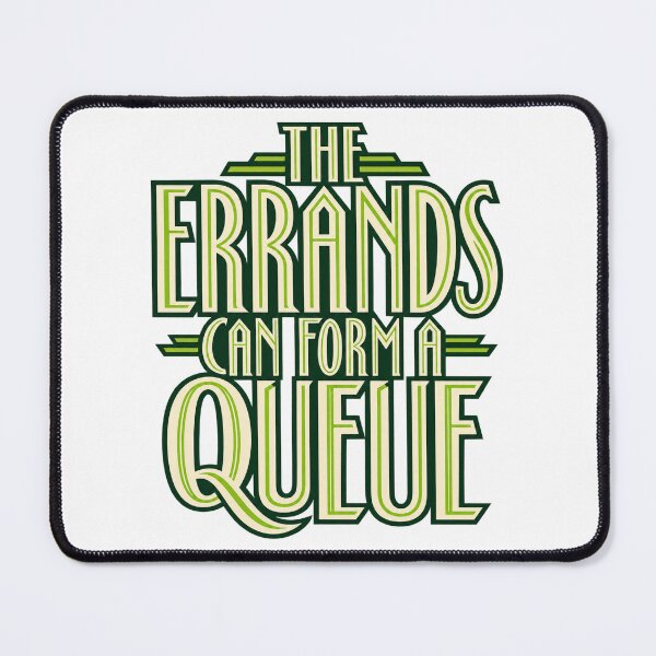 Item preview, Errands Can Form a Queue Green Art Deco Saying designed and sold by Bikivuno.