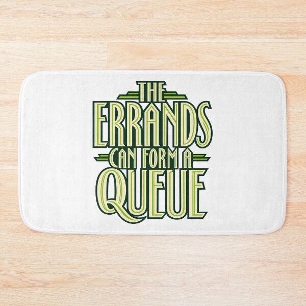 Item preview, Errands Can Form a Queue Green Art Deco Saying designed and sold by Bikivuno.