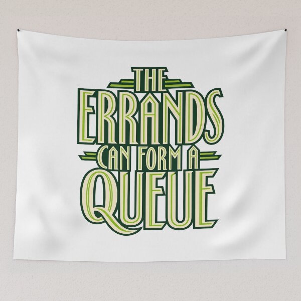Item preview, Errands Can Form a Queue Green Art Deco Saying designed and sold by Bikivuno.