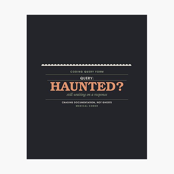 Item preview, Query: Is It Haunted? — Medical Coder Halloween Badge designed and sold by SlowMadeShelf.