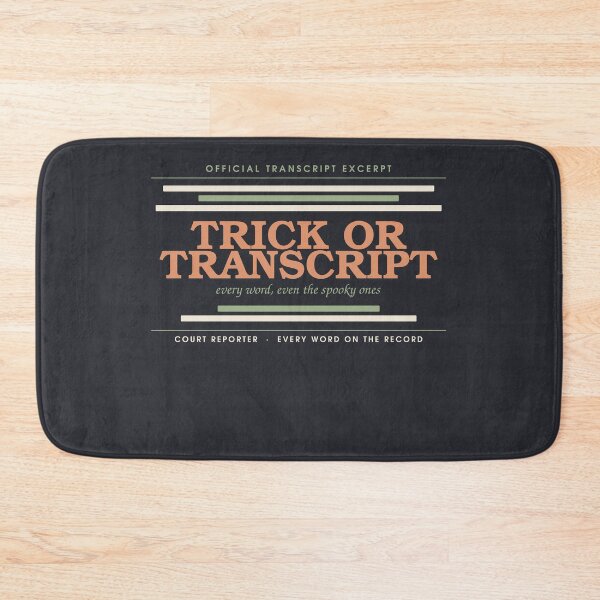 Item preview, Trick or Transcript — Court Reporter Halloween Badge designed and sold by SlowMadeShelf.