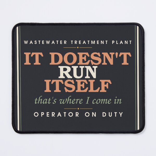 Item preview, It Doesn't Run Itself, That's Where I Come In — Wastewater Plant Operator designed and sold by SlowMadeShelf.