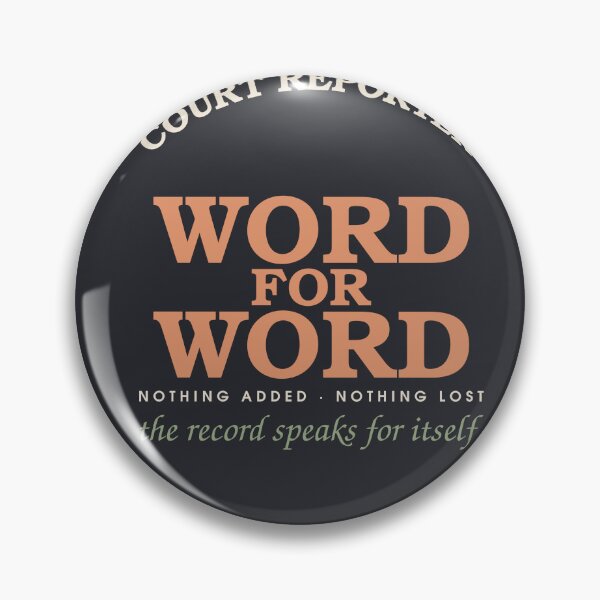Item preview, Word For Word, Nothing Added Nothing Lost — Court Reporter designed and sold by SlowMadeShelf.