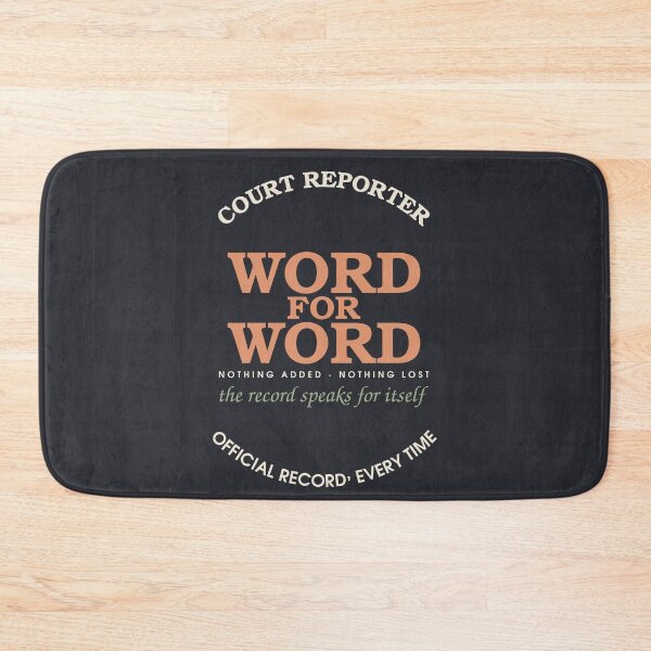Item preview, Word For Word, Nothing Added Nothing Lost — Court Reporter designed and sold by SlowMadeShelf.
