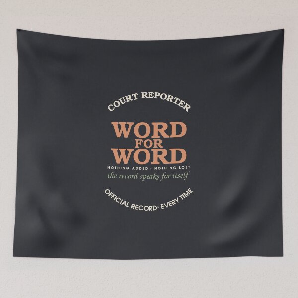 Item preview, Word For Word, Nothing Added Nothing Lost — Court Reporter designed and sold by SlowMadeShelf.