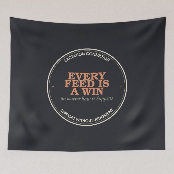 Item preview, Every Feed Is A Win, No Matter How It Happens — Lactation Consultant designed and sold by SlowMadeShelf.