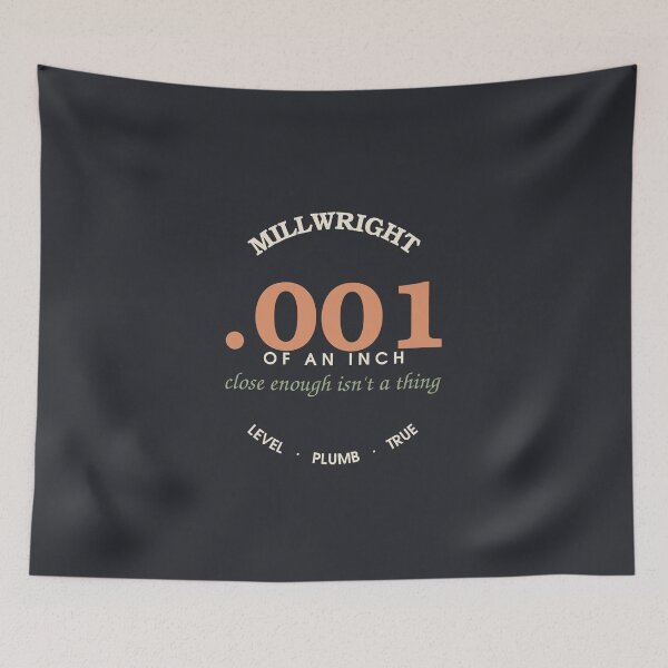 Item preview, .001 Of An Inch, Close Enough Isn't A Thing — Millwright Badge designed and sold by SlowMadeShelf.
