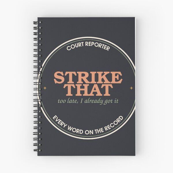 Item preview, Strike That, Too Late I Already Got It — Court Reporter Badge designed and sold by SlowMadeShelf.