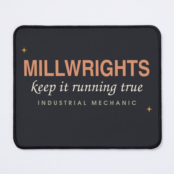 Item preview, Millwrights Keep It Running True — Industrial Mechanic designed and sold by SlowMadeShelf.