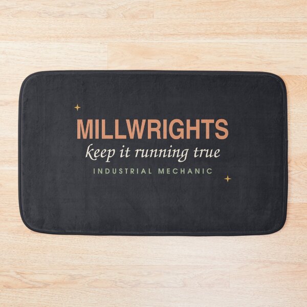 Item preview, Millwrights Keep It Running True — Industrial Mechanic designed and sold by SlowMadeShelf.