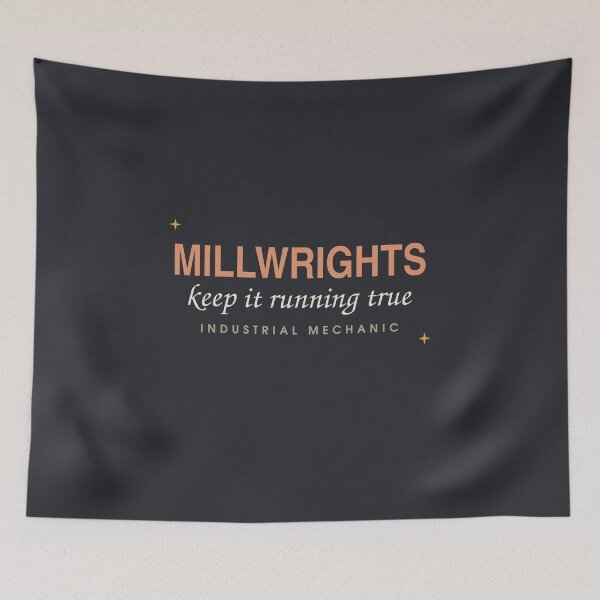 Item preview, Millwrights Keep It Running True — Industrial Mechanic designed and sold by SlowMadeShelf.
