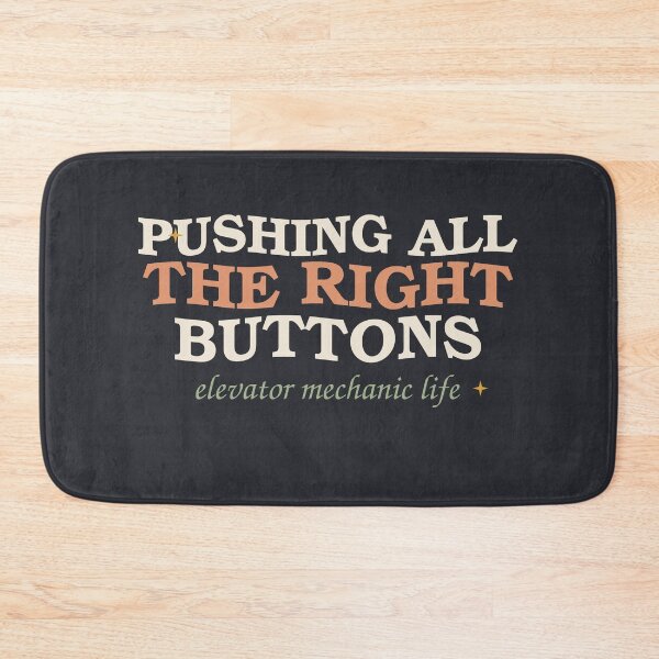 Item preview, Pushing All The Right Buttons — Elevator Mechanic designed and sold by SlowMadeShelf.