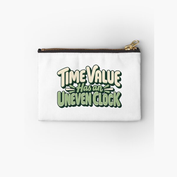 Item preview, Time Value Has an Uneven Clock Options Saying designed and sold by Bikivuno.