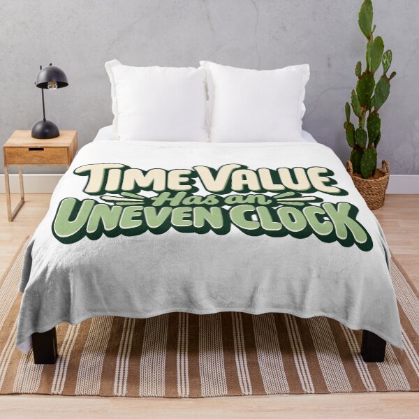 Item preview, Time Value Has an Uneven Clock Options Saying designed and sold by Bikivuno.