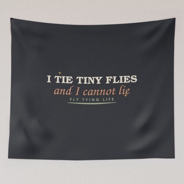 Item preview, I Tie Tiny Flies And I Cannot Lie — Fly Tying designed and sold by SlowMadeShelf.