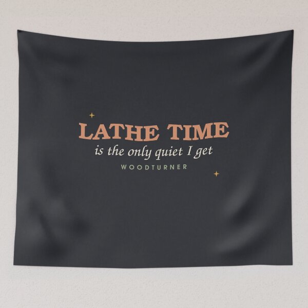 Item preview, Lathe Time Is The Only Quiet — Woodturner designed and sold by SlowMadeShelf.