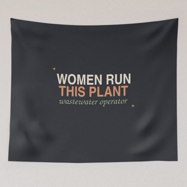 Item preview, Women Run This Plant — Wastewater Operator designed and sold by SlowMadeShelf.