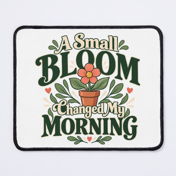 Item preview, Tiny Bloom Changed My Morning Floral Lettering designed and sold by Bikivuno.