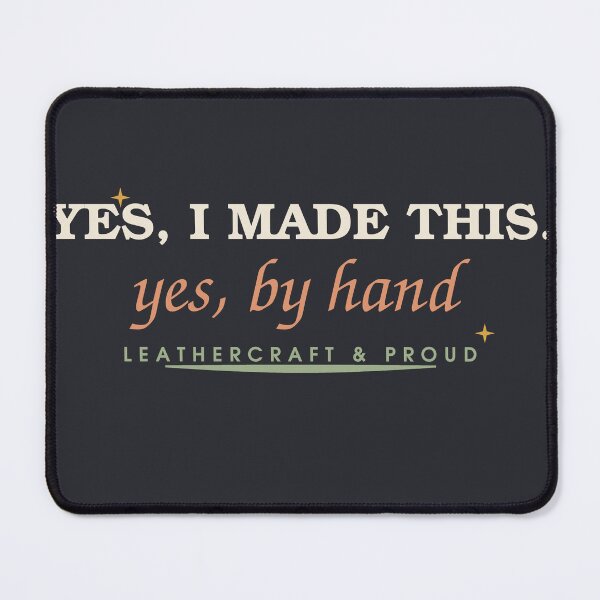 Item preview, Yes I Made This Yes By Hand — Leathercraft Maker designed and sold by SlowMadeShelf.