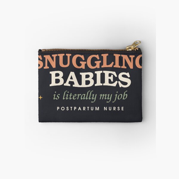 Aperçu de l'œuvre Câliner les bébés, c'est littéralement mon travail — Infirmière en suites de couches créée et vendue par SlowMadeShelf.