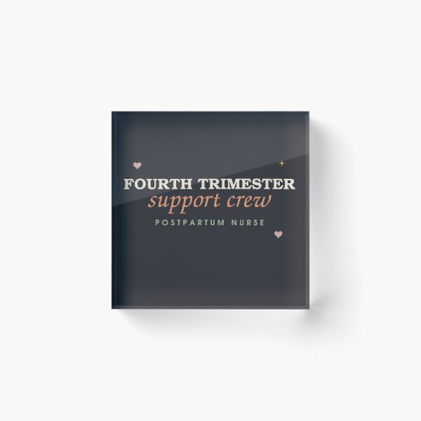 Item preview, Fourth Trimester Support Crew — Postpartum Nurse designed and sold by SlowMadeShelf.