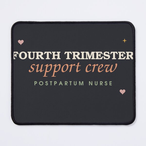 Item preview, Fourth Trimester Support Crew — Postpartum Nurse designed and sold by SlowMadeShelf.